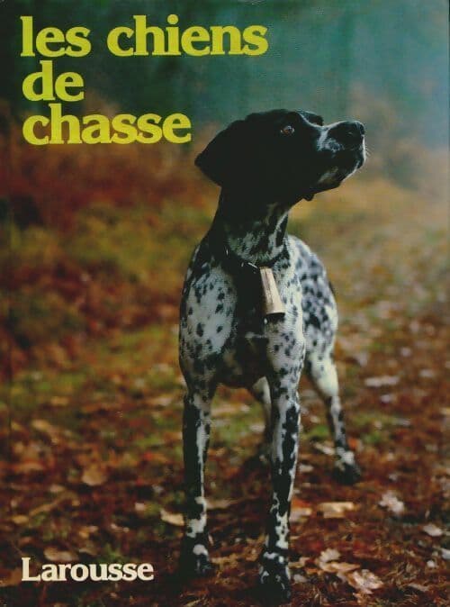 Les chiens de chasse - Collectif