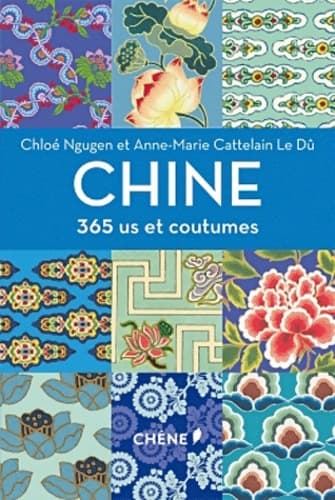Chine. 365 us et coutumes - Sophie Francoeur
