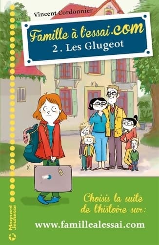 Famille à l'essai. Com 2 - Les Glugeot - Vincent Cordonnier