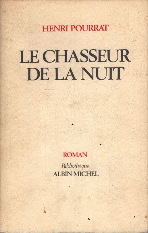 Le chasseur de la nuit - Henri Pourrat